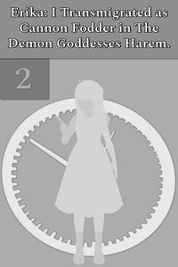 Produktbild: Erika: I Transmigrated as Cannon Fodder in The Demon Goddesses Harem.