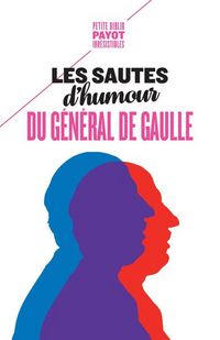 Produktbild: Les sautes d'humour du g&eacute;n&eacute;ral de Gaulle