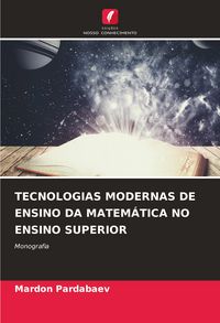 Produktbild: TECNOLOGIAS MODERNAS DE ENSINO DA MATEM&Aacute;TICA NO ENSINO SUPERIOR