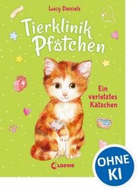 Produktbild: Tierklinik Pf&ouml;tchen (Band 1) - Ein verletztes K&auml;tzchen