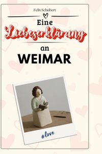 Produktbild: Eine Liebeserkl&auml;rung an Weimar