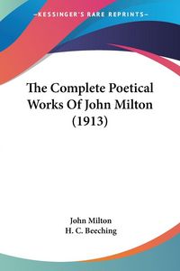 Produktbild: The Complete Poetical Works Of John Milton (1913)