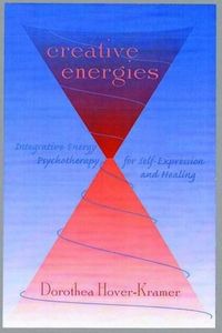 Produktbild: Creative Energies: Integrative Energy Psychotherapy for Self-Expression and Healing