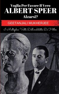 Produktbild: Voglia Per Favore Il Vero Albert Speer Alzarsi?
