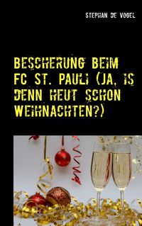 Produktbild: Bescherung beim FC St. Pauli (Ja, is denn heut schon Weihnachten?)