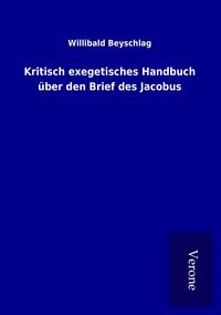 Produktbild: Kritisch exegetisches Handbuch &uuml;ber den Brief des Jacobus