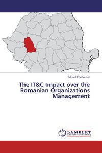 Produktbild: The IT&C Impact over the Romanian Organizations Management