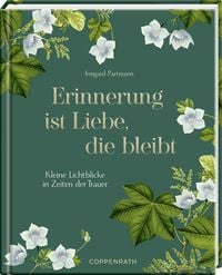 Produktbild: Erinnerung ist Liebe, die bleibt