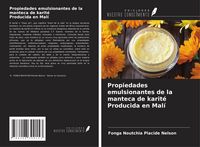 Produktbild: Propiedades emulsionantes de la manteca de karit&eacute; Producida en Mal&iacute;