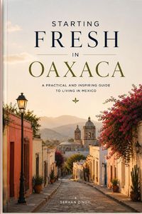 Produktbild: STARTING FRESH IN OAXACA