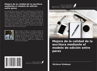 Produktbild: Mejora de la calidad de la escritura mediante el modelo de edici&oacute;n entre pares