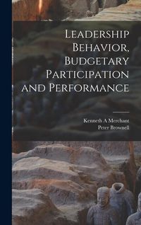Produktbild: Leadership Behavior, Budgetary Participation and Performance