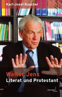 Produktbild: Walter Jens, Literat und Protestant