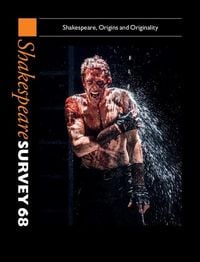 Produktbild: Shakespeare Survey: Volume 68, Shakespeare, Origins and Originality