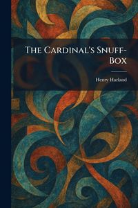 Produktbild: The Cardinal's Snuff-Box