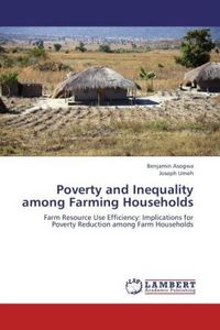 Produktbild: Asogwa, B: Poverty and Inequality among Farming Households