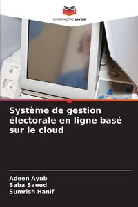 Produktbild: Syst&egrave;me de gestion &eacute;lectorale en ligne bas&eacute; sur le cloud