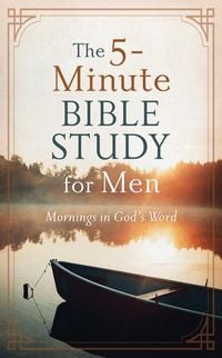 Produktbild: The 5-Minute Bible Study for Men: Mornings in God's Word