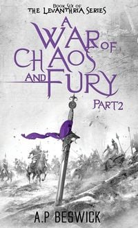 Produktbild: A War Of Chaos And Fury