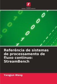 Produktbild: Refer&ecirc;ncia de sistemas de processamento de fluxo cont&iacute;nuo: StreamBench