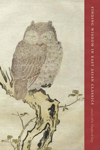 Produktbild: Finding Wisdom in East Asian Classics