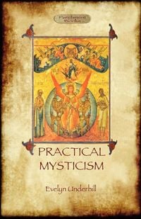 Bild vom Artikel Practical Mysticism - A Little Book for Normal People (Aziloth Books) vom Autor Evelyn Underhill