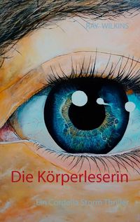 Produktbild: Die K&ouml;rperleserin