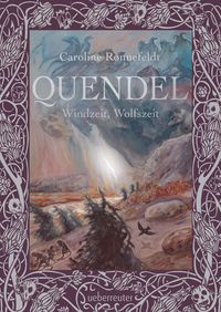 Bild vom Artikel Quendel - Windzeit, Wolfszeit (Quendel, Bd. 2) vom Autor Caroline Ronnefeldt