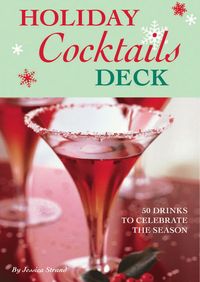 Produktbild: Holiday Cocktails Deck: 50 Drinks to Celebrate the Season