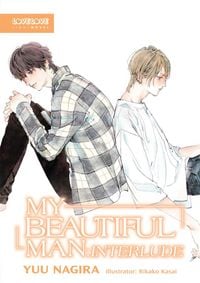 Produktbild: My Beautiful Man: Interlude (Light Novel)