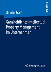 Produktbild: Ganzheitliches Intellectual Property Management im Unternehmen