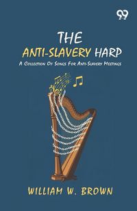 Produktbild: The Anti-Slavery Harp