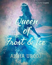 Produktbild: Queen of Frost and Ice: Deutsche Ausgabe