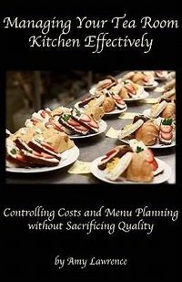 Produktbild: Managing Your Tea Room Kitchen Effectively