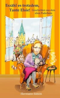 Produktbild: Erz&auml;hl es trotzdem, Tante Elsie!