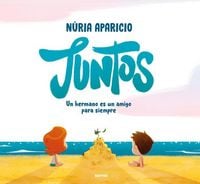 Produktbild: Juntos: Un Hermano Es Un Amigo Para Siempre / Together: A Brother Is a Friend Forever