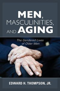 Produktbild: Men, Masculinities, and Aging