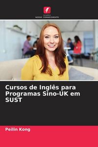 Produktbild: Cursos de Ingl&ecirc;s para Programas Sino-UK em SUST