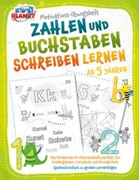 Produktbild: Motivations-&Uuml;bungsheft! Zahlen und Buchstaben schreiben lernen ab 5 Jahren: Das f&ouml;rdernde A4-Mitmachheft perfekt f&uuml;r Kindergarten, Vorschule und Grundschule - Spielend einfach zu gro&szlig;en Lernerfolgen