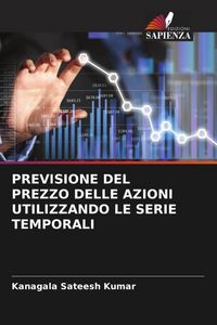 Produktbild: Previsione Del Prezzo Delle Azioni Utilizzando Le Serie Temporali