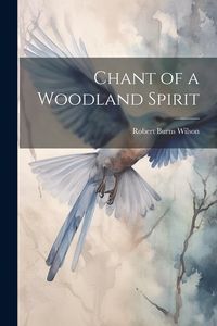 Produktbild: Chant of a Woodland Spirit