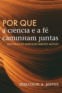 Produktbild: Por que a Ci&ecirc;ncia e a F&eacute; Caminham Juntas