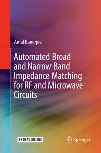Produktbild: Automated Broad and Narrow Band Impedance Matching for RF and Microwave Circuits