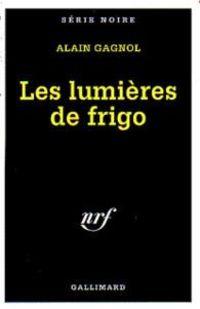 Bild vom Artikel Lumieres de Frigo vom Autor A. Gagnol