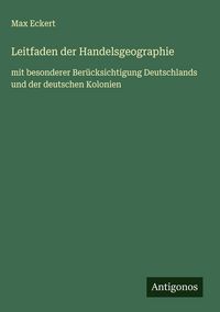 Produktbild: Leitfaden der Handelsgeographie