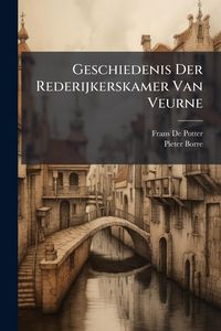 Produktbild: Geschiedenis Der Rederijkerskamer Van Veurne