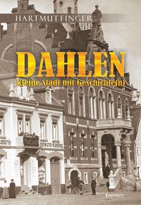 Produktbild: Dahlen - Kleine Stadt mit Geschichte(n)