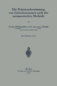 Produktbild: Die Pr&auml;zisionsbestimmung von Gitterkonstanten nach der asymmetrischen Methode