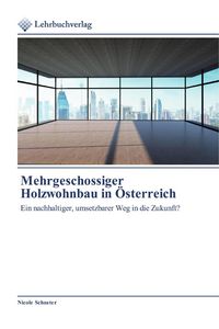 Produktbild: Mehrgeschossiger Holzwohnbau in &Ouml;sterreich
