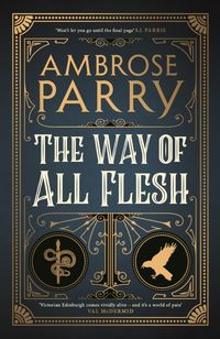 Bild vom Artikel The Way of All Flesh vom Autor Ambrose Parry